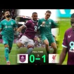 เบิร์นลีย์ 0-1 ลิเวอร์พูล พรีเมียร์ลีกอังกฤษ Burnley 0-1 Liverpool premier League| GN report