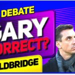 Is Gary NEVILLE Right About TEN HAG Goldbridge Reacts